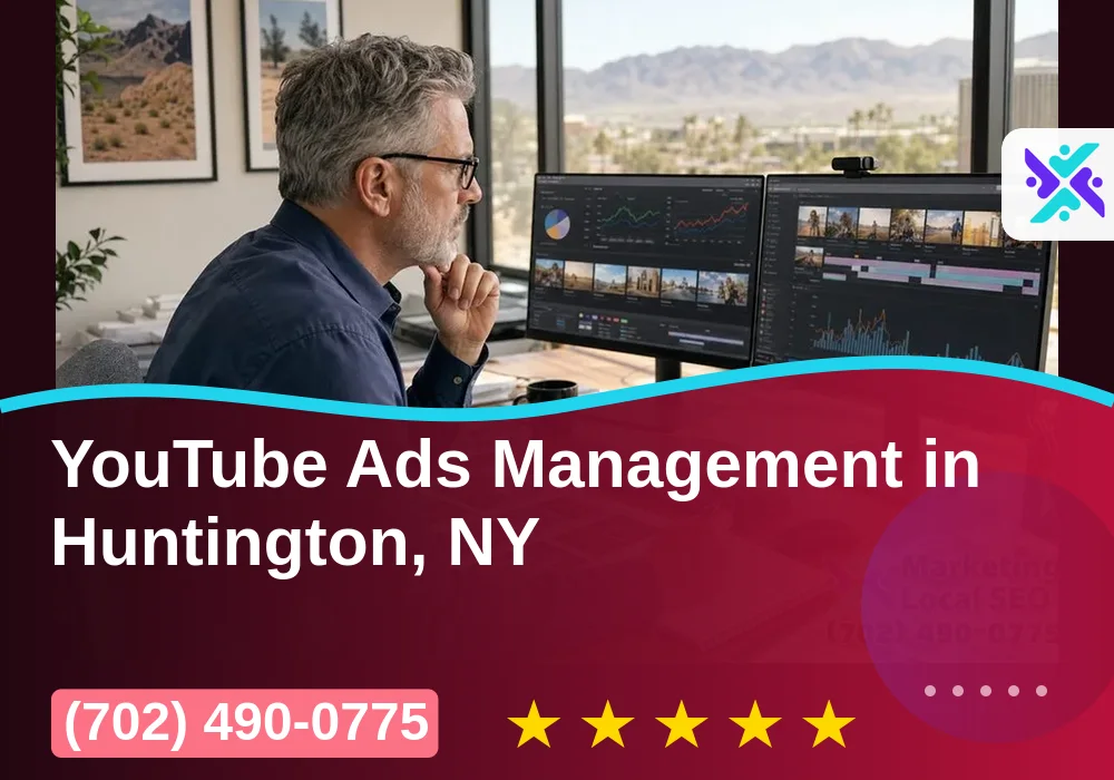 YouTube Ads Management in Huntington, NY YouTube Ads Management in Huntington, NY