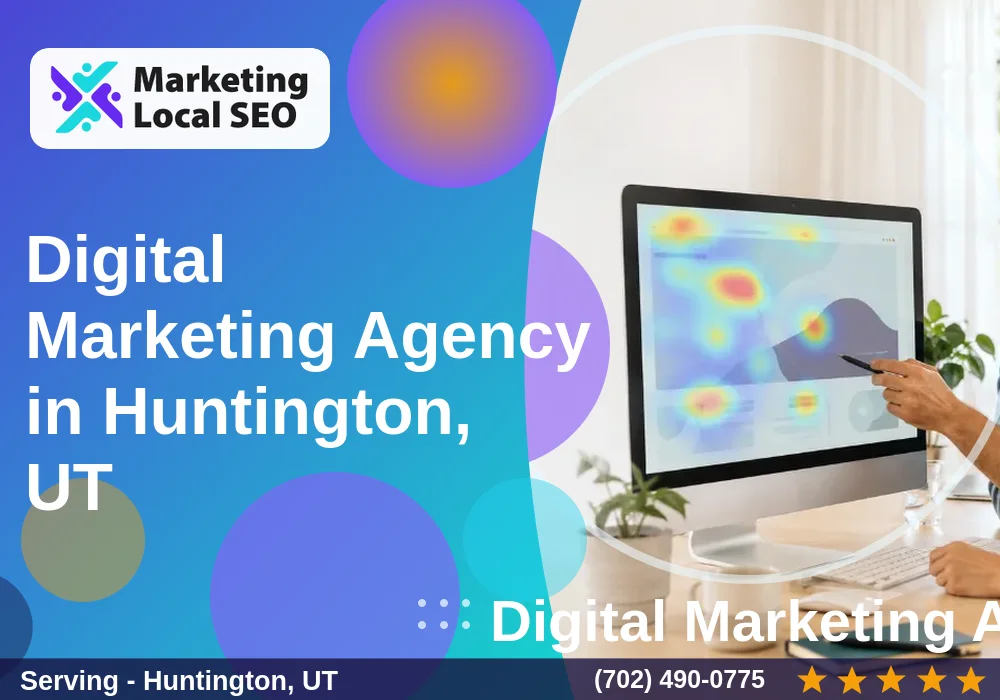 Digital Marketing Agency in Huntington, UT