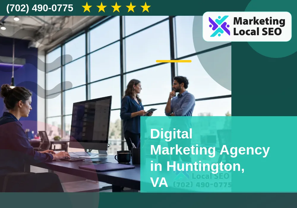 Digital Marketing Agency in Huntington, VA
