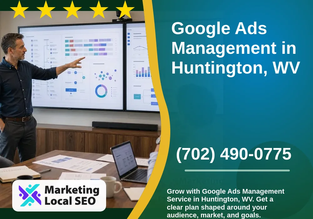 Google Ads Management in Huntington, WV Google Ads Management in Huntington, WV