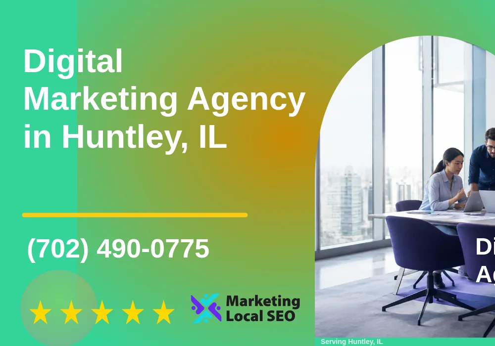 Digital Marketing Agency in Huntley, IL