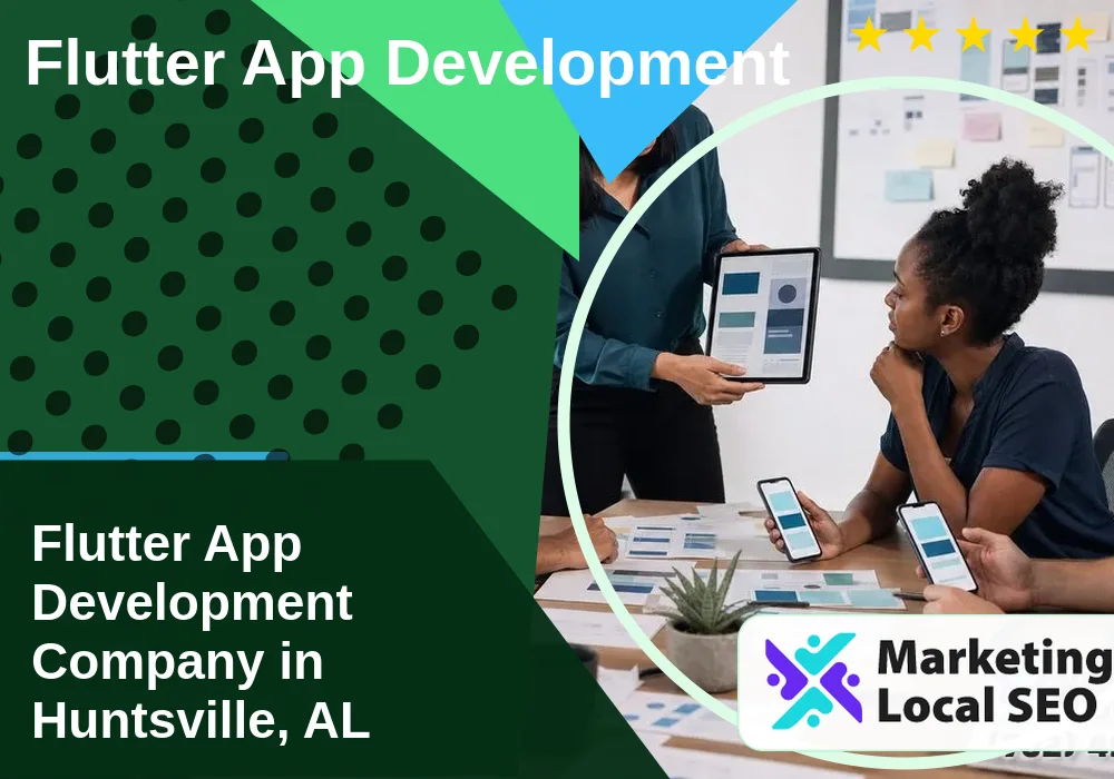 Flutter App Development in Huntsville, AL