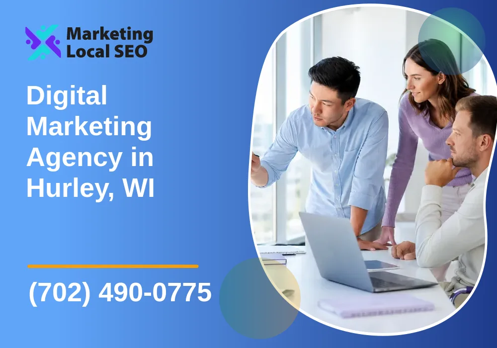 Digital Marketing Agency in Hurley, WI