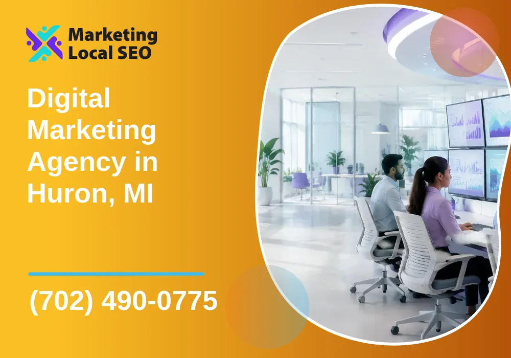 Digital Marketing Agency in Huron, MI Digital Marketing Agency in Huron, MI