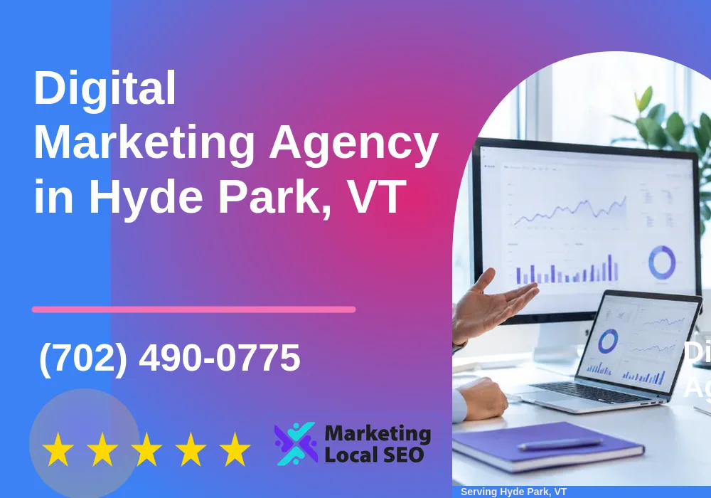 Digital Marketing Agency in Hyde Park, VT Digital Marketing Agency in Hyde Park, VT