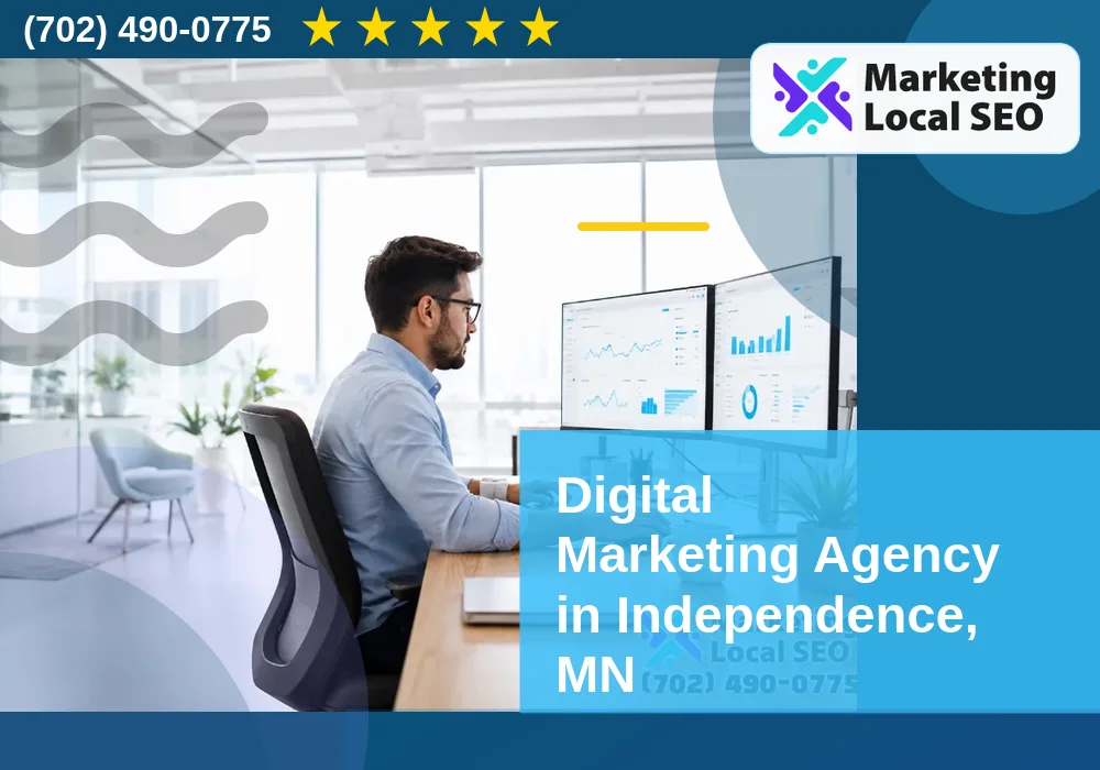 Digital Marketing Agency in Independence, MN