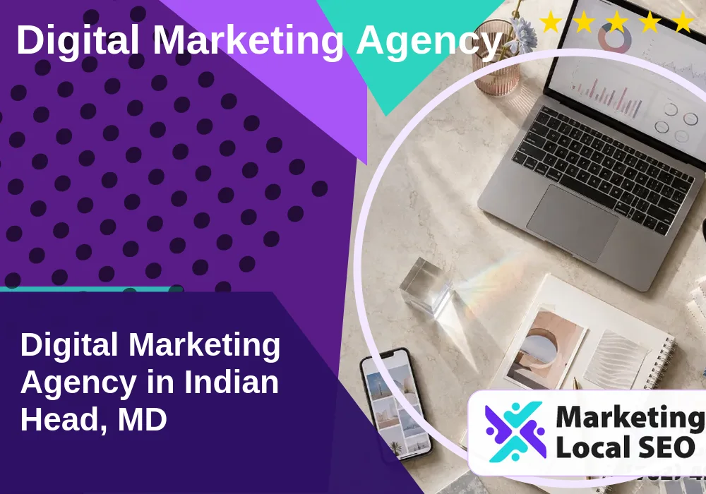 Digital Marketing Agency in Indian Head, MD