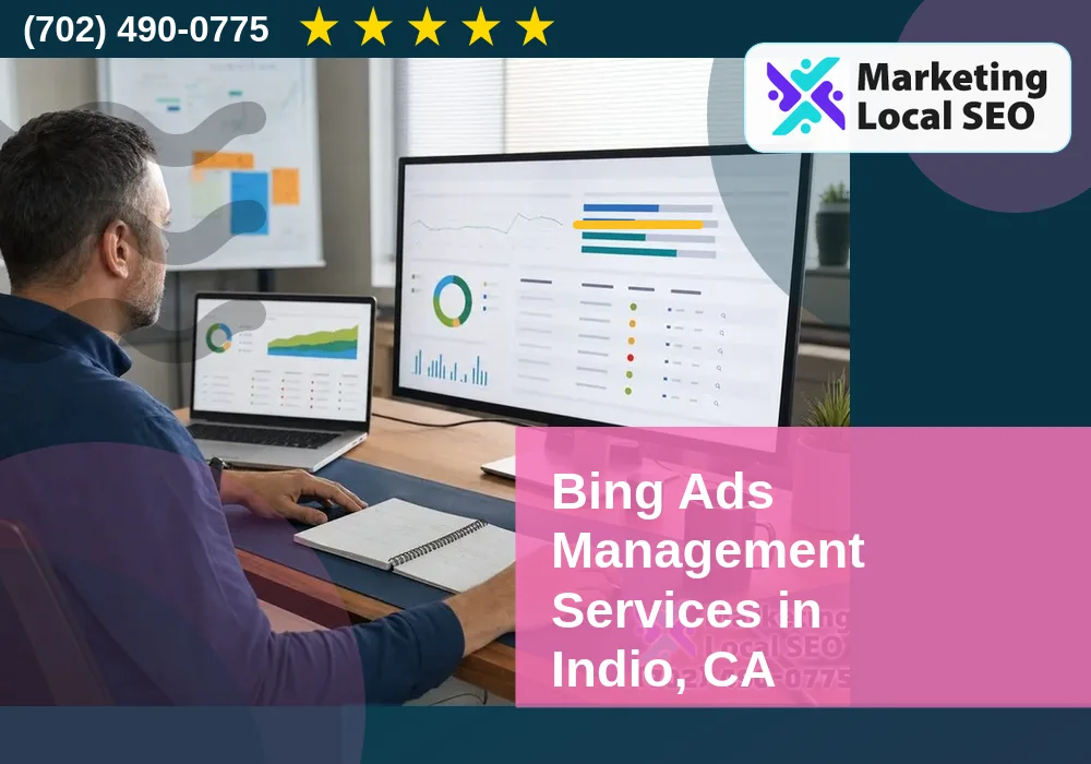 Bing Ads Management Services in Indio, CA Bing Ads Management Services in Indio, CA