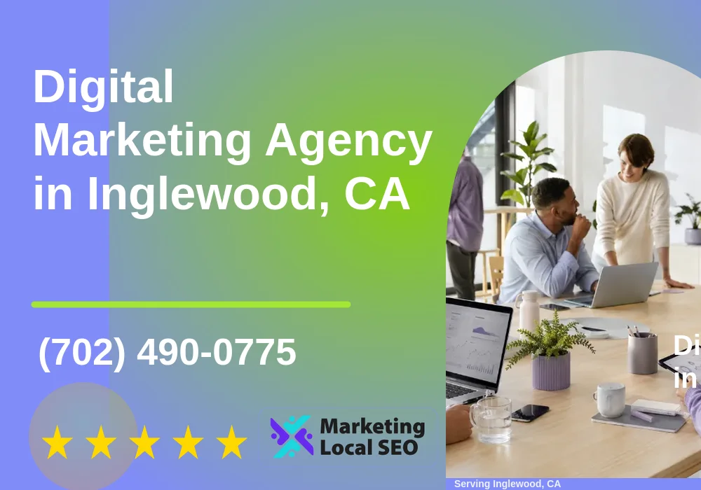 Digital Marketing Agency in Inglewood, CA