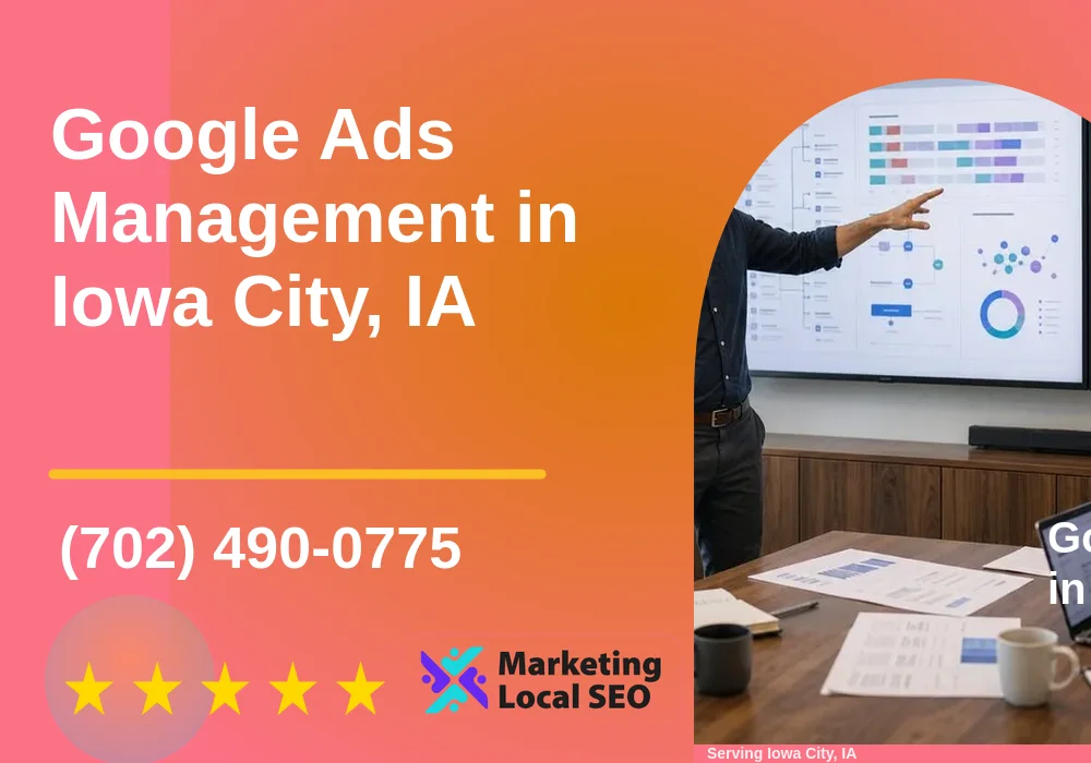 Google Ads Management in Iowa City, IA