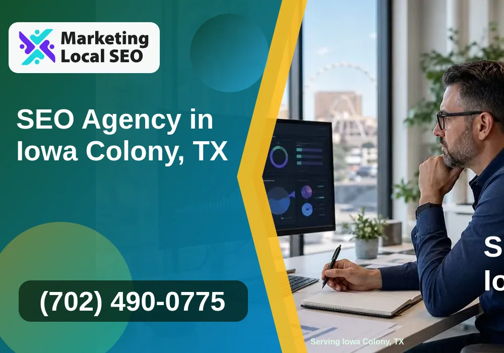 SEO Agency in Iowa Colony, TX