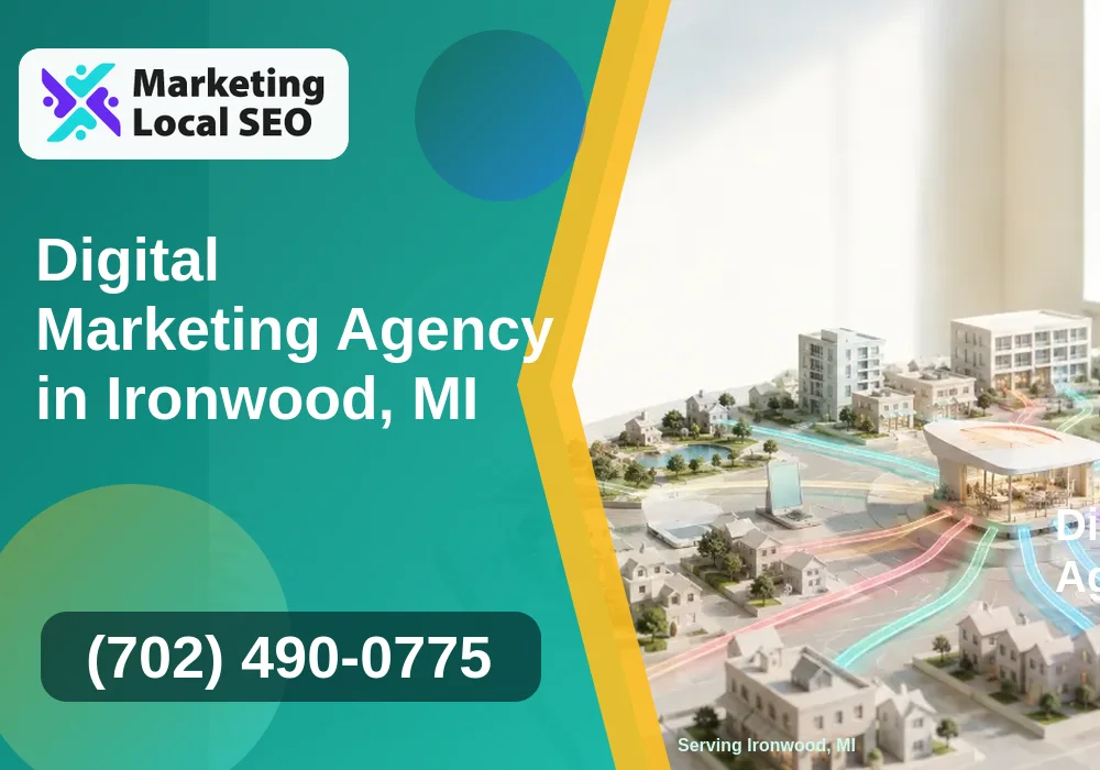 Digital Marketing Agency in Ironwood, MI
