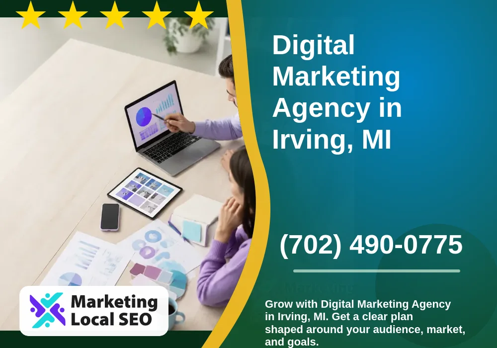 Digital Marketing Agency in Irving, MI