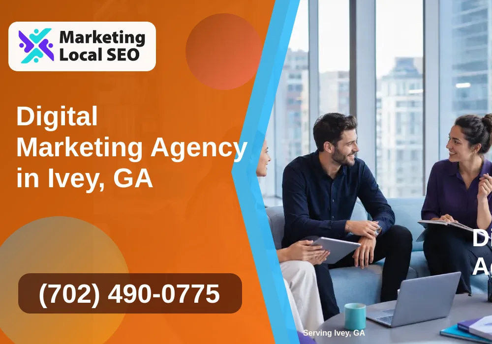 Digital Marketing Agency in Ivey, GA