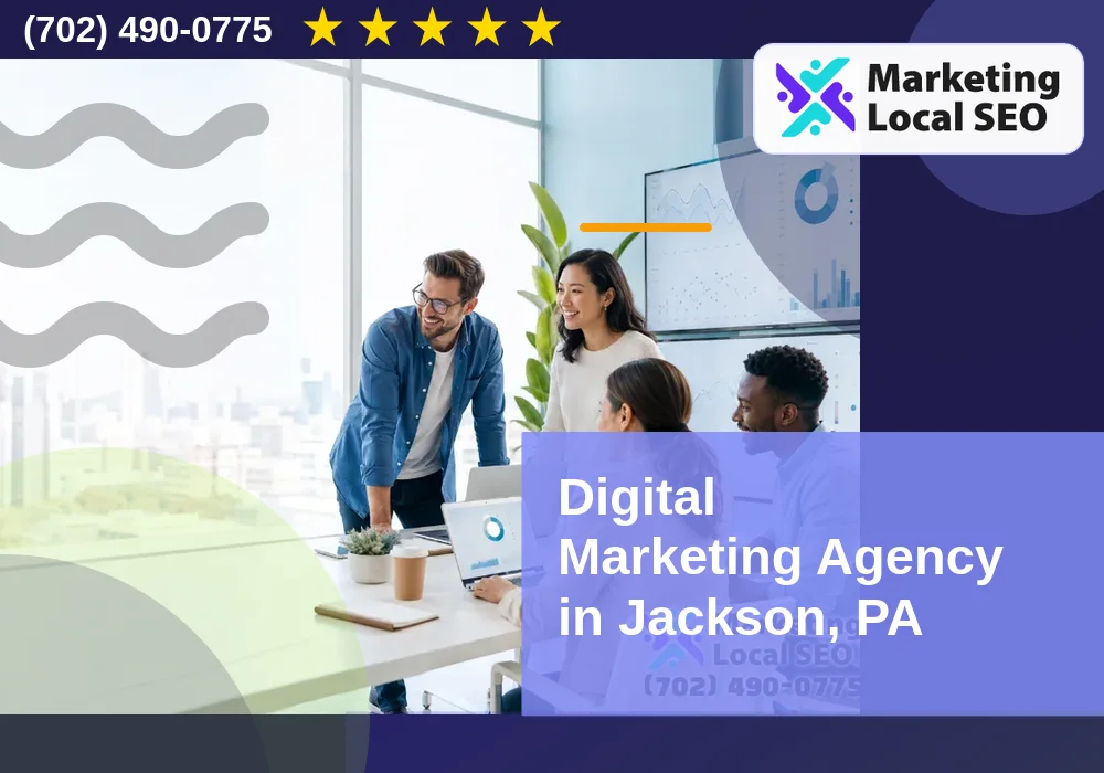 Digital Marketing Agency in Jackson, PA