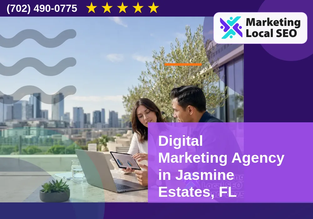 Digital Marketing Agency in Jasmine Estates, FL Digital Marketing Agency in Jasmine Estates, FL