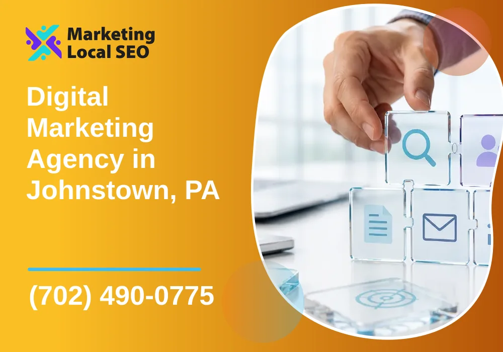 Digital Marketing Agency in Johnstown, PA