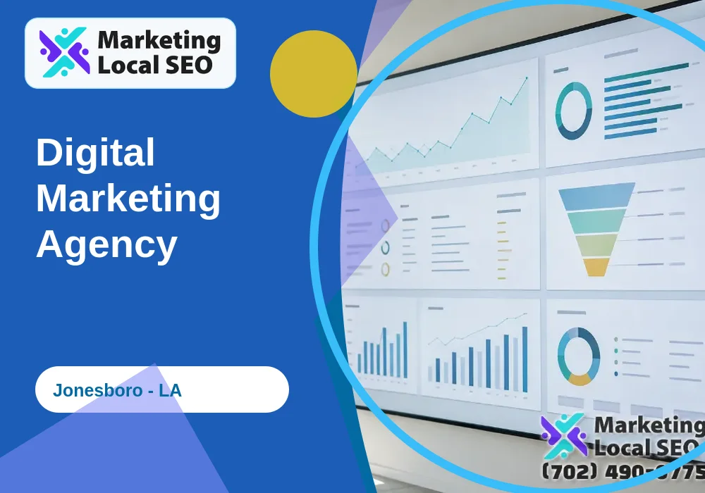 Digital Marketing Agency in Jonesboro, LA