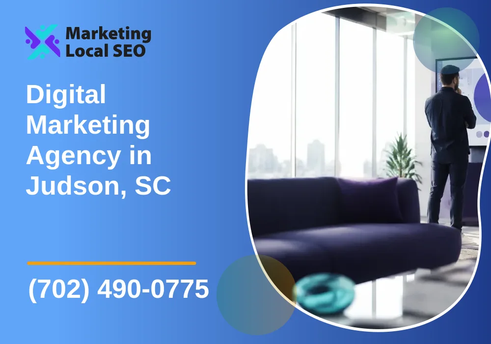 Digital Marketing Agency in Judson, SC