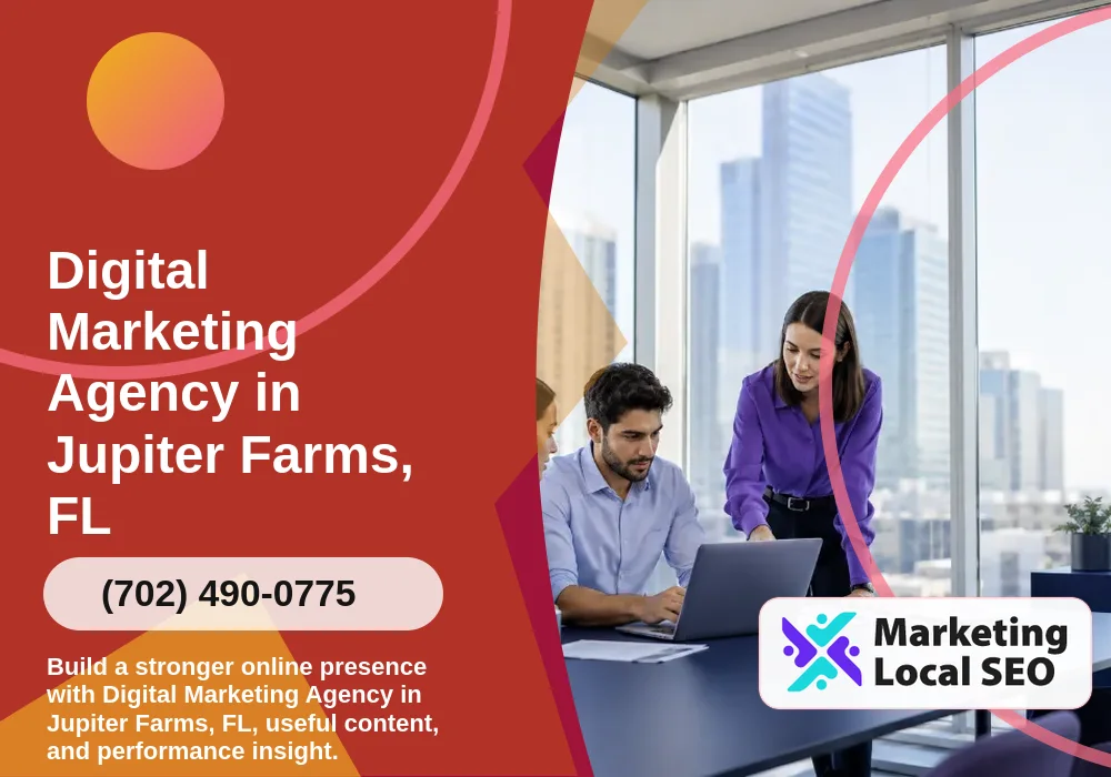 Digital Marketing Agency in Jupiter Farms, FL