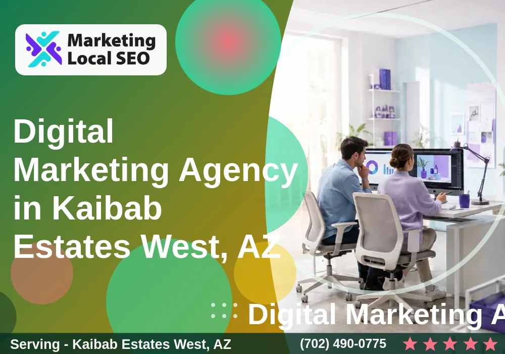 Digital Marketing Agency in Kaibab Estates West, AZ Digital Marketing Agency in Kaibab Estates West, AZ