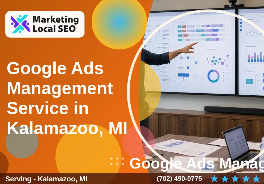 Google Ads Management in Kalamazoo, MI Google Ads Management in Kalamazoo, MI