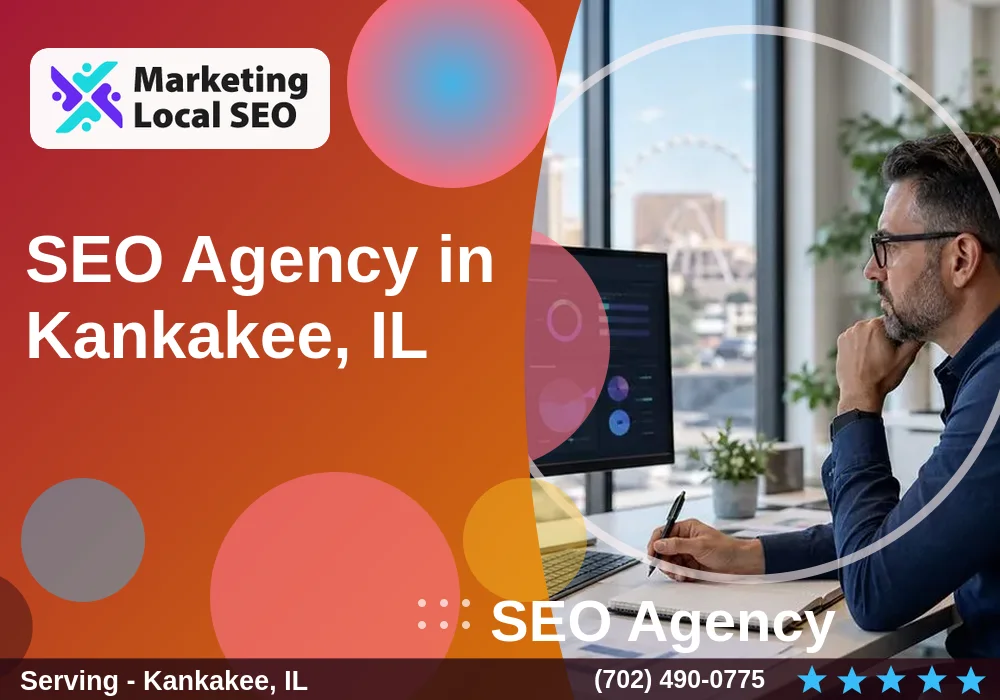 SEO Agency in Kankakee, IL
