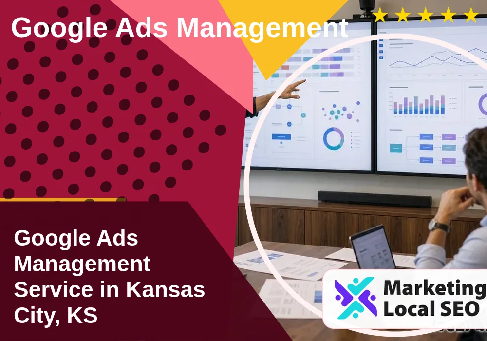 Google Ads Management in Kansas City, KS