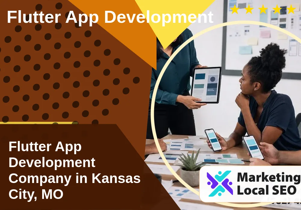 Flutter App Development in Kansas City, MO