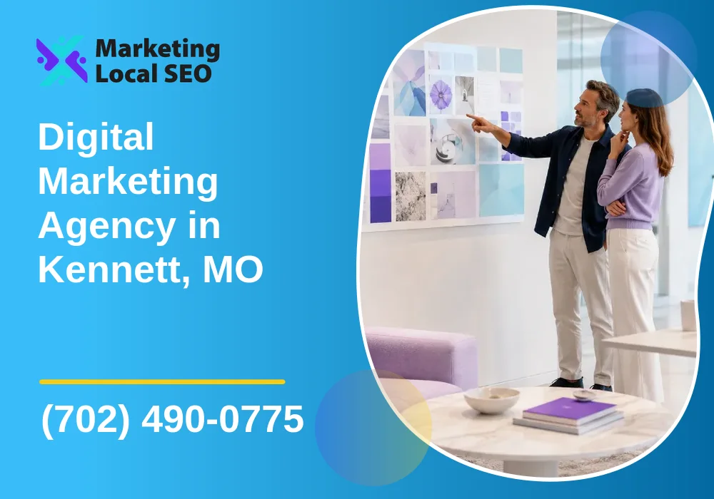 Digital Marketing Agency in Kennett, MO