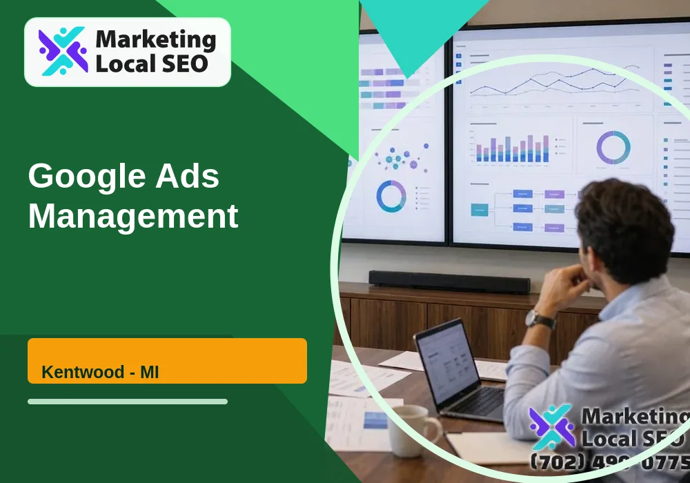 Google Ads Management in Kentwood, MI