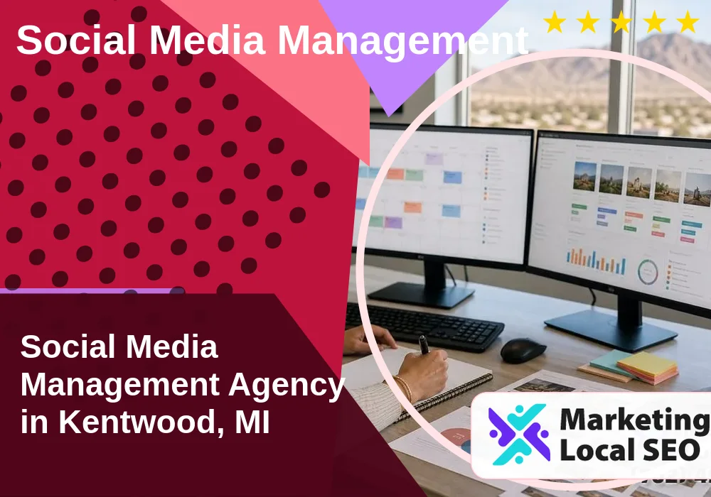 Social Media Management in Kentwood, MI