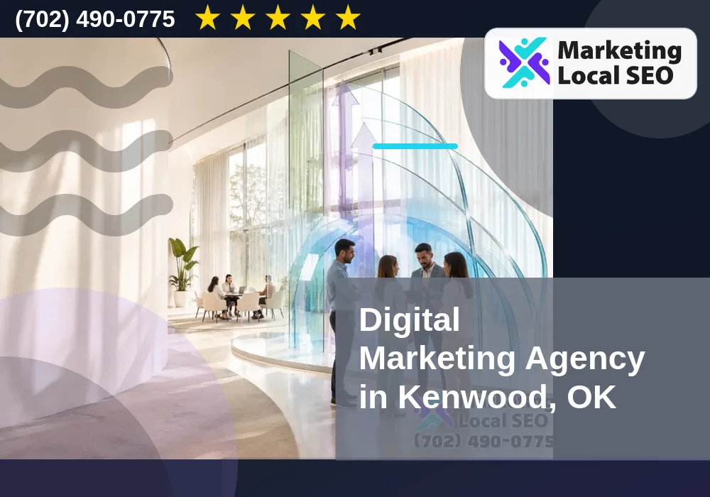 Digital Marketing Agency in Kenwood, OK