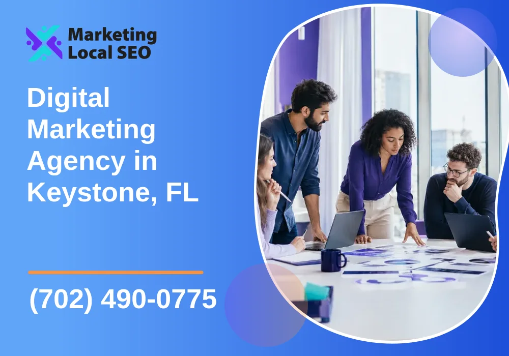 Digital Marketing Agency in Keystone, FL