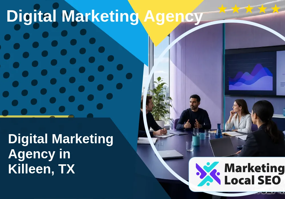 Digital Marketing Agency in Killeen, TX