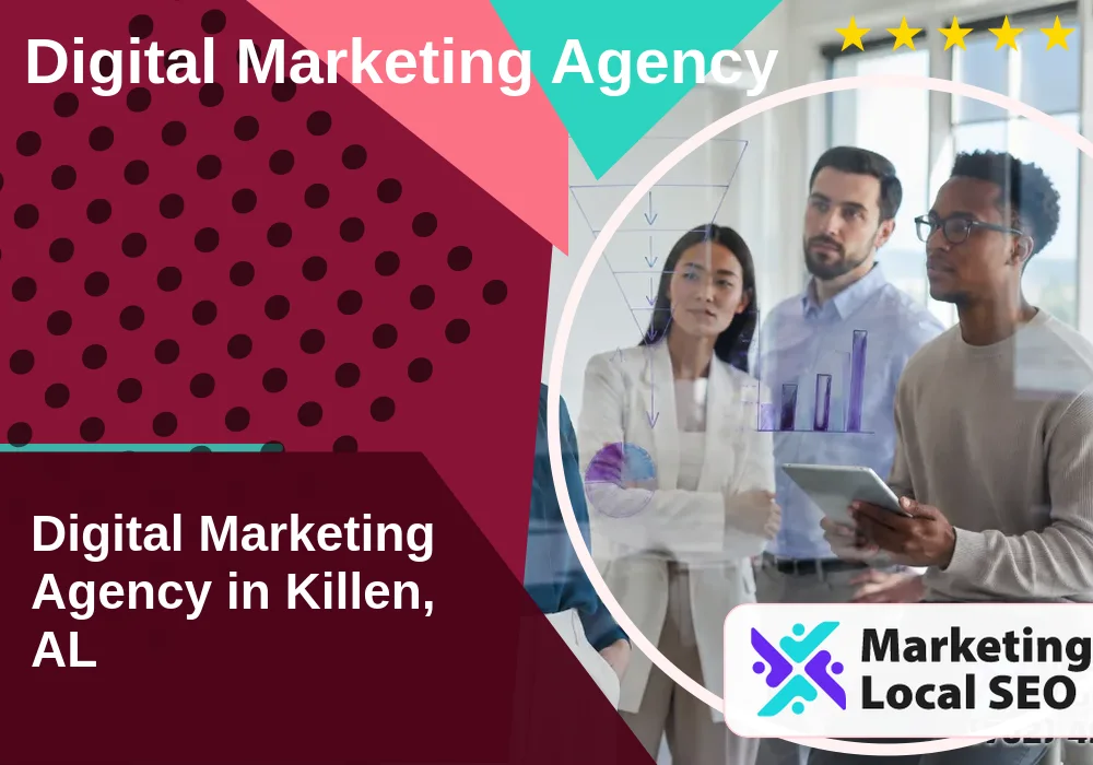 Digital Marketing Agency in Killen, AL