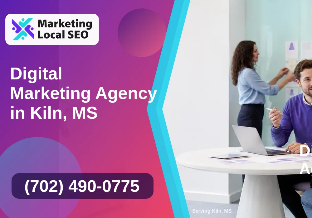 Digital Marketing Agency in Kiln, MS