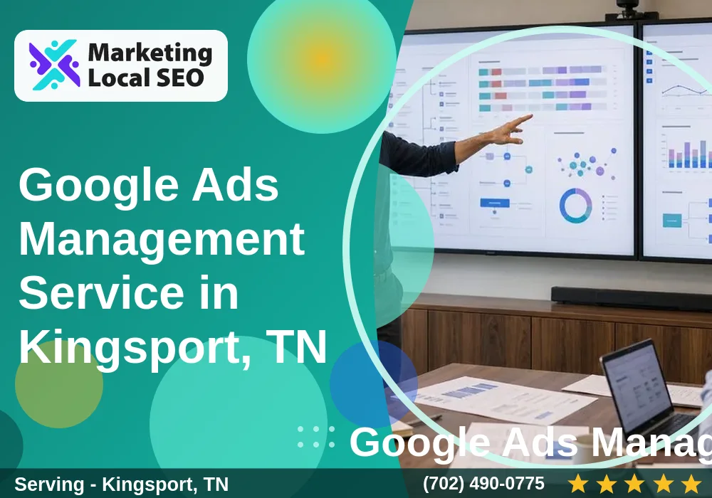 Google Ads Management in Kingsport, TN Google Ads Management in Kingsport, TN