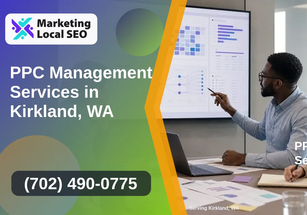 PPC Management Services in Kirkland, WA PPC Management Services in Kirkland, WA