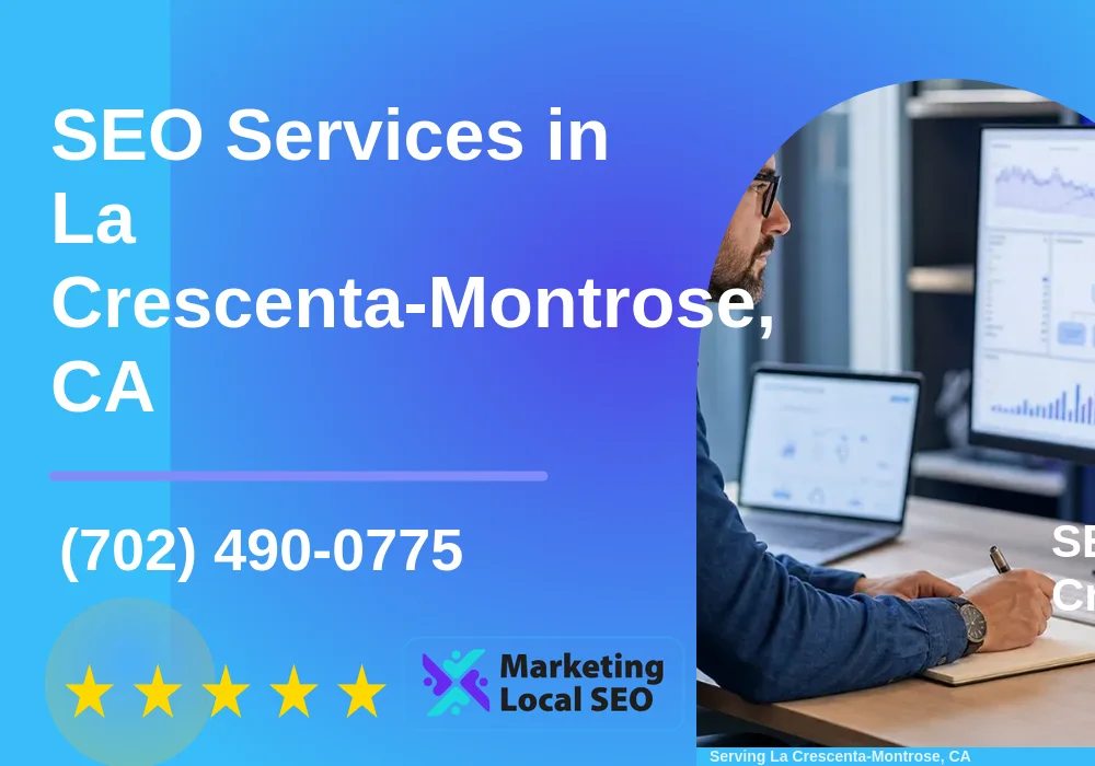 SEO Services in La Crescenta-Montrose, CA SEO Services in La Crescenta-Montrose, CA