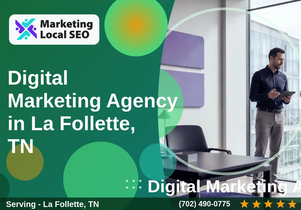 Digital Marketing Agency in La Follette, TN