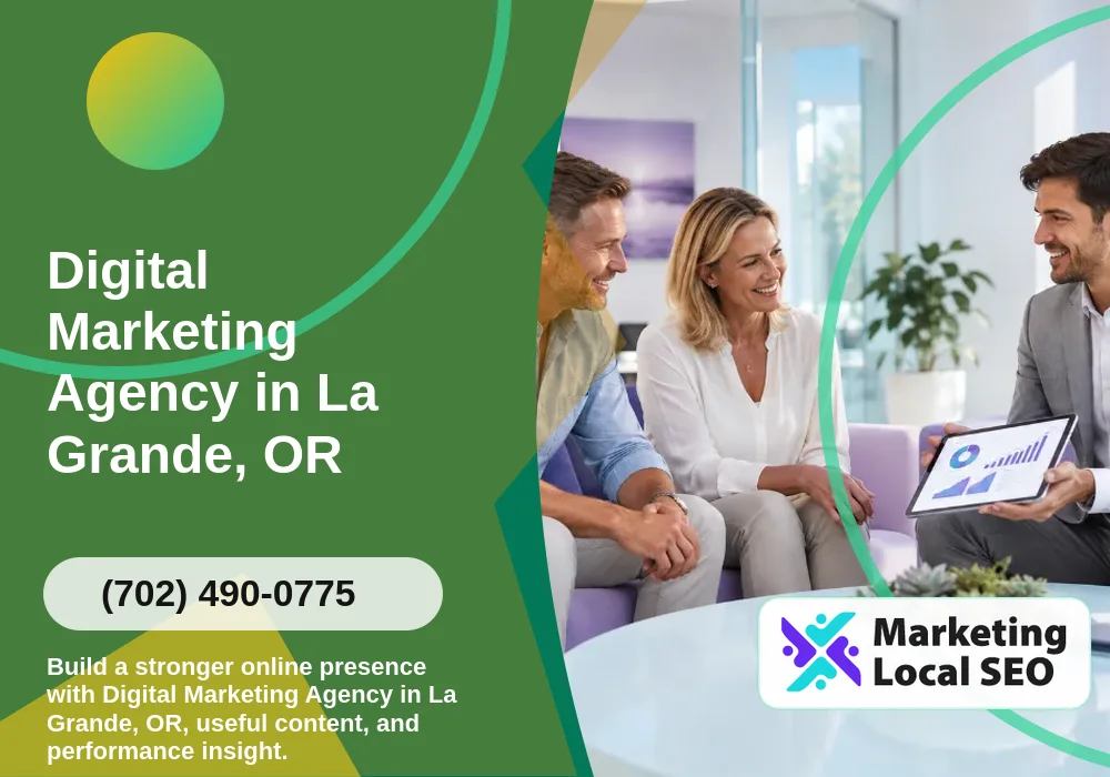 Digital Marketing Agency in La Grande, OR Digital Marketing Agency in La Grande, OR