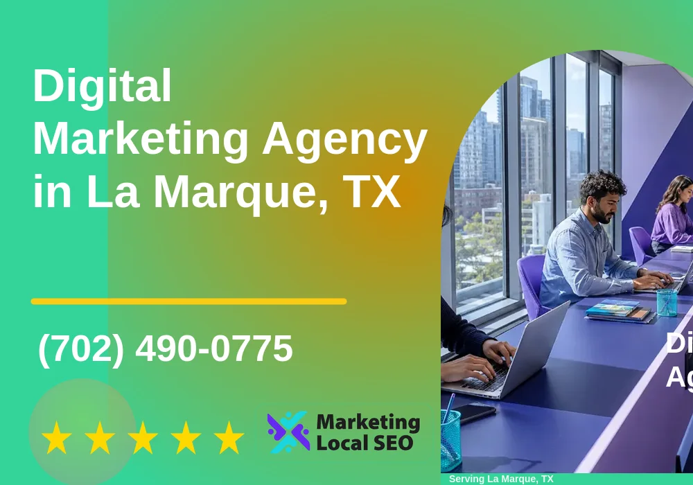Digital Marketing Agency in La Marque, TX