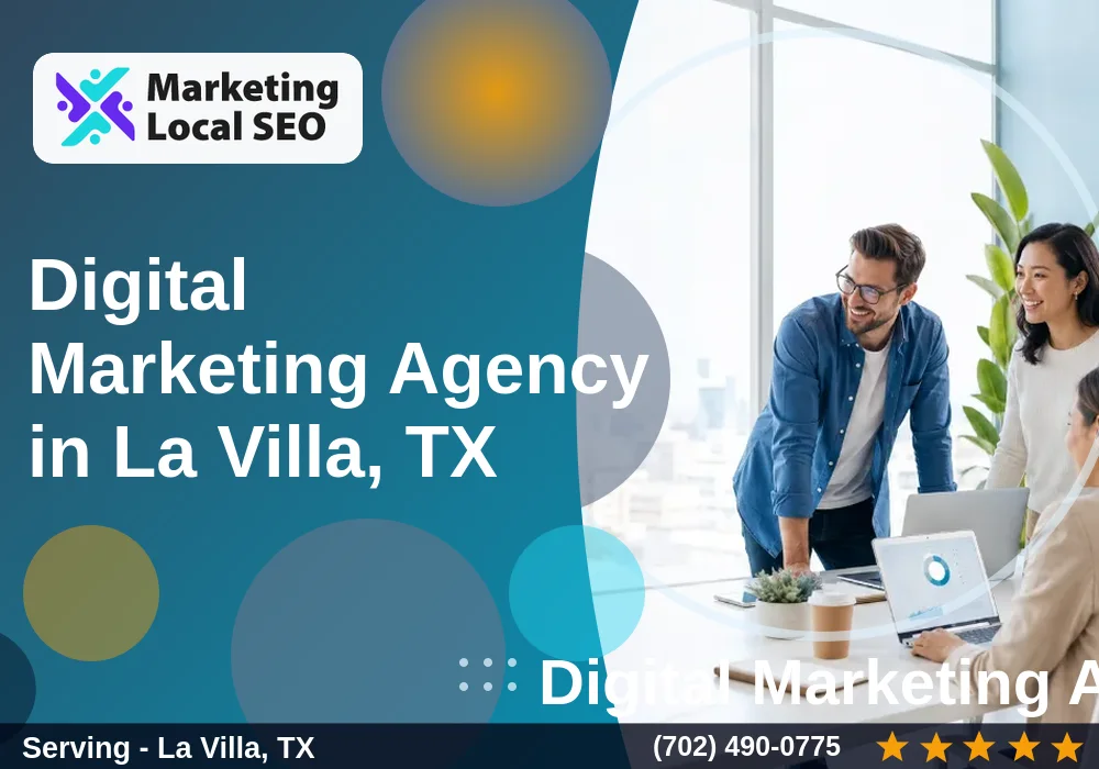 Digital Marketing Agency in La Villa, TX