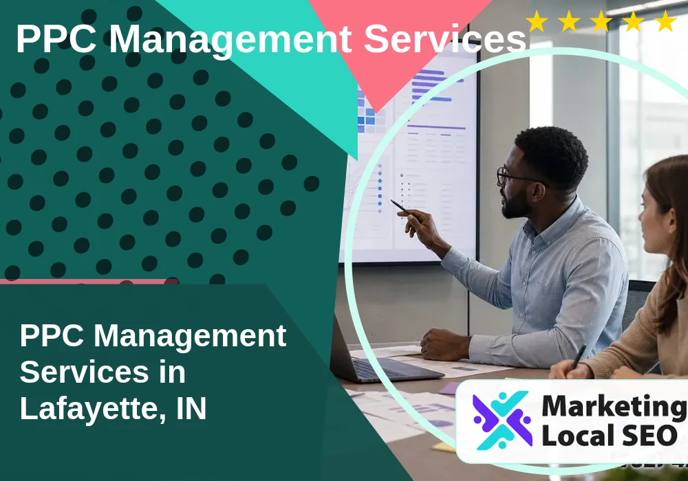 PPC Management Services in Lafayette, IN
