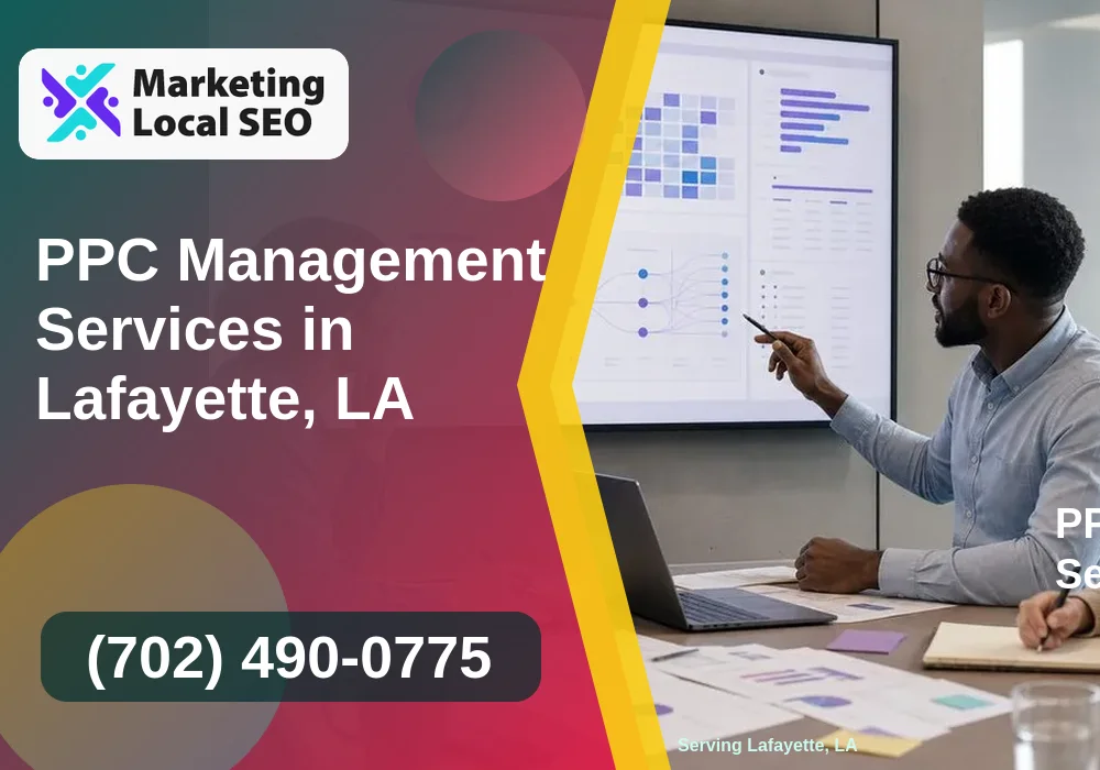 PPC Management Services in Lafayette, LA