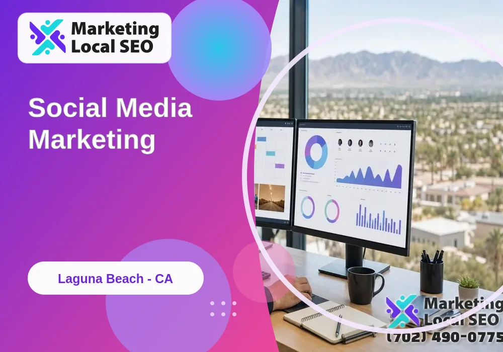 Social Media Marketing in Laguna Beach, CA Social Media Marketing in Laguna Beach, CA