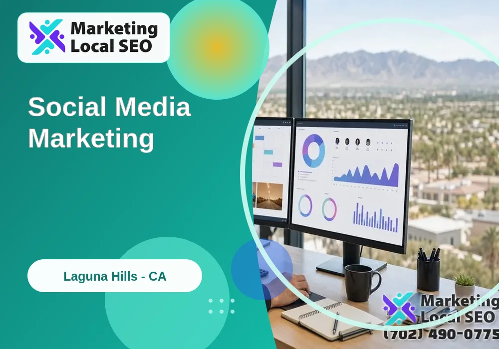 Social Media Marketing in Laguna Hills, CA Social Media Marketing in Laguna Hills, CA
