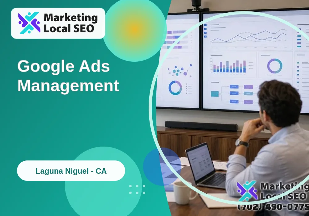 Google Ads Management in Laguna Niguel, CA Google Ads Management in Laguna Niguel, CA