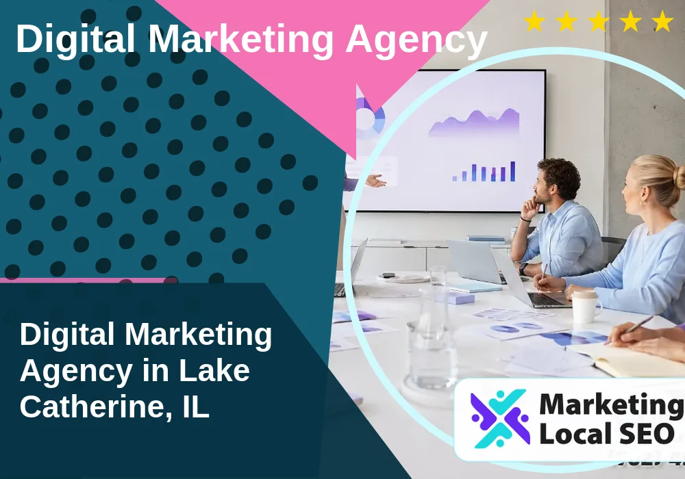 Digital Marketing Agency in Lake Catherine, IL Digital Marketing Agency in Lake Catherine, IL